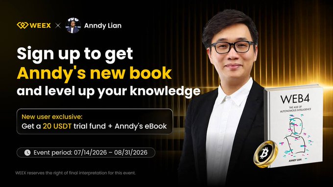A promotional banner for WEEX featuring Anndy Lian, advertising his new book "WEB4: The Age of Autonomous Intelligence" with a 20 USDT trial fund offer for new users, running from 07/14/2026 to 08/31/2026.