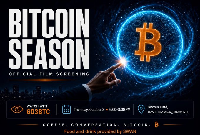 A promotional poster for 'BITCOIN SEASON OFFICIAL FILM SCREENING' featuring a hand reaching toward a glowing Bitcoin symbol, advertising an event on Thursday, October 8, 6:00-8:00 PM at Bitcoin Café in Derry, NH.