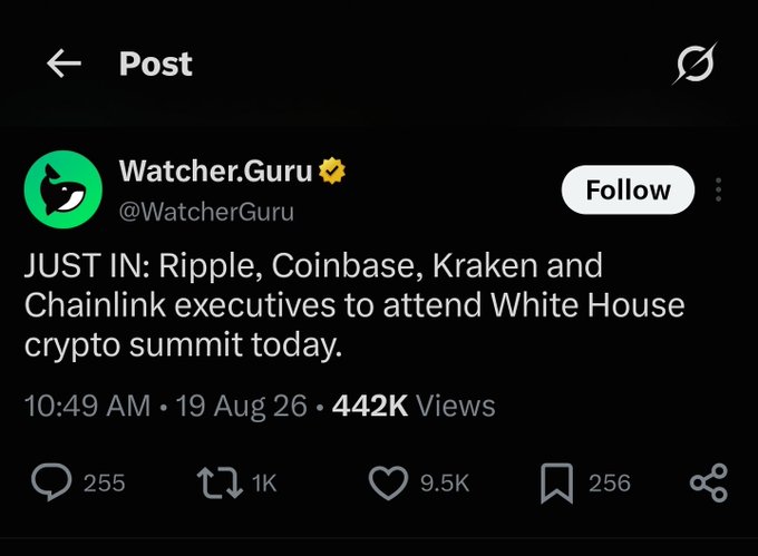A tweet from @WatcherGuru stating 'JUST IN: Ripple, Coinbase, Kraken and Chainlink executives to attend White House crypto summit today' posted at 10:49 AM on 19 Aug 26 with 442K views.