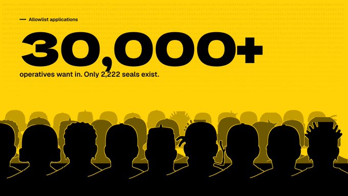 A yellow graphic titled '— Allowlist applications' displaying '30,000+ operatives want in. Only 2,222 seals exist.' above a row of black silhouetted heads.