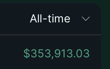 A screenshot displays an "All-time" earnings figure of $353,913.03 in green text, likely from a trading platform showing realized profits that align with the poster's boast of taking substantial gains (~$450K from altcoin positions) off the table.