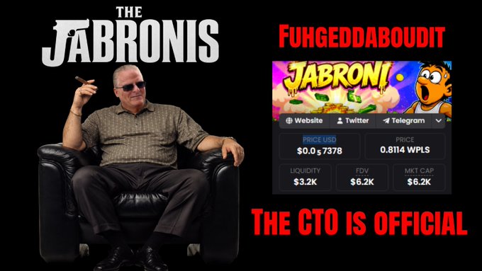 Promotional image featuring a man sitting in a leather chair with the text 'THE JABRONIS' and 'FUHGEDDABOUDIT' above, alongside a cryptocurrency token called 'JABRONI' showing a price of $0.0₅7378 and text stating 'THE CTO IS OFFICIAL'.