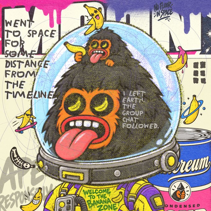 A colorful, cartoonish illustration of a furry alien-like character inside a glass space helmet, with a smaller creature on top, surrounded by flying bananas and text reading 'NO FEAR IN SPACE,' 'WELCOME TO THE BANANA ZONE,' and 'I LEFT EARTH. THE GROUP CHAT FOLLOWED.'