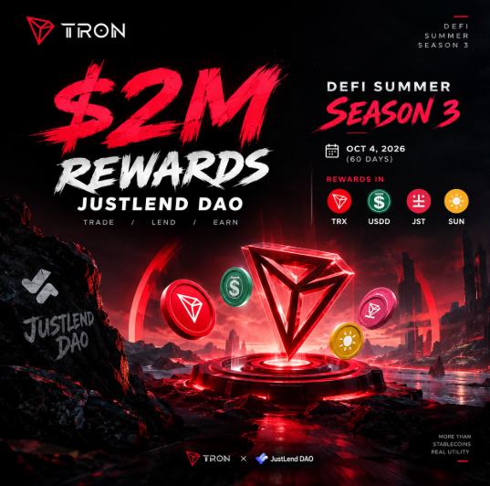 A promotional graphic for "DEFI SUMMER SEASON 3" by TRON and JustLend DAO, advertising "$2M REWARDS" starting October 4, 2026, with images of TRX, USDD, JST, and SUN tokens.