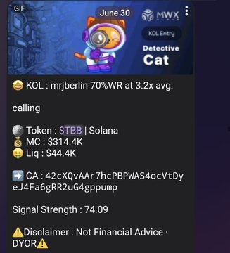 A June 30 MWX KOL Entry alert from "Detective Cat" featuring a detective cat avatar shows a signal for Solana token $TBB at a $314.4K market cap with $44.4K liquidity, 70% win rate, and a signal strength of 74.09 — matching the post's reference to the early $314.4K MC detection that went on to hit a 47x ATH.