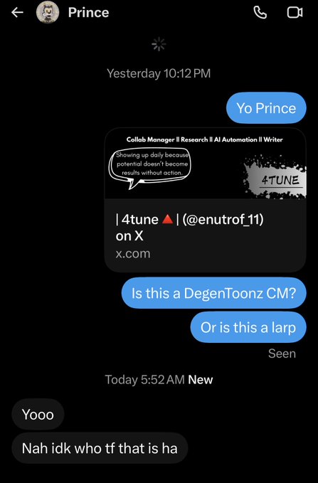 A DM conversation with Prince shows the sender sharing an X post by @enutrof_11 claiming to be a "Collab Manager || Research || AI Automation || Writer" for 4tune, with Prince responding "Nah idk who tf that is ha," exposing the account as a fake/larp community manager.