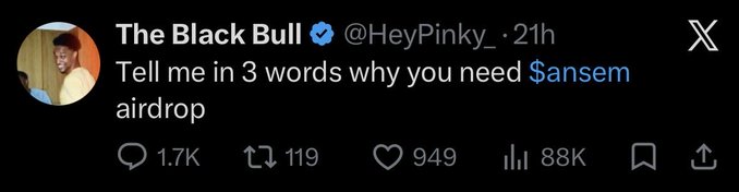 A screenshot of a tweet from verified account "@HeyPinky_" with the handle "The Black Bull" asking "Tell me in 3 words why you need $ansem airdrop," showing 1.7K replies, 119 retweets, 949 likes, and 88K views. The post highlights how a fake "Ansem" account is farming engagement by soliciting low-effort replies from crypto Twitter users.