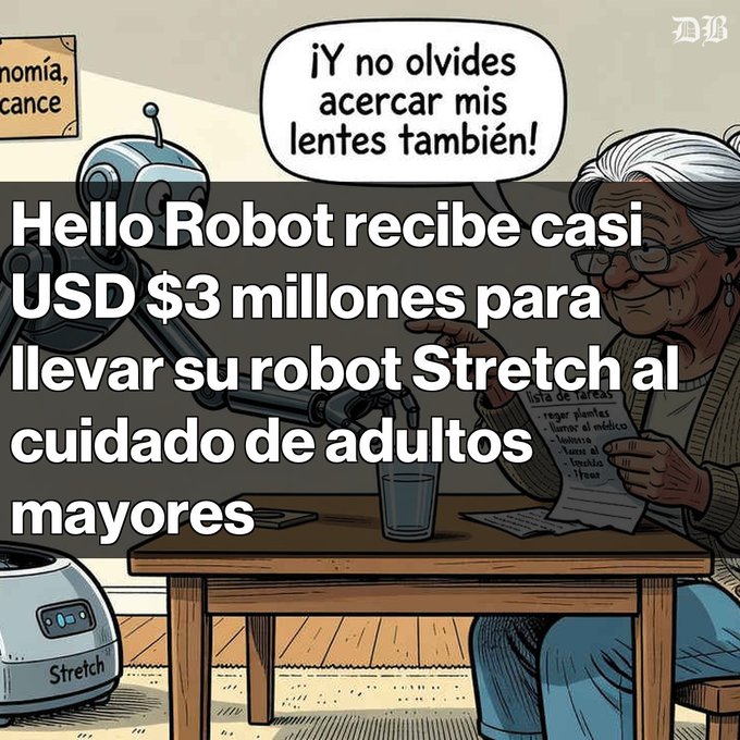 An illustration of an elderly woman telling a robot '¡Y no olvides acercar mis lentes también!' with overlay text reading 'Hello Robot recibe casi USD $3 millones para llevar su robot Stretch al cuidado de adultos mayores.'