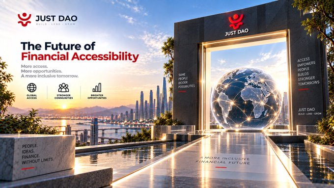 A promotional banner for 'JUST DAO' featuring the tagline 'BUILD LONG-TERM' and the headline 'The Future of Financial Accessibility,' with text like 'More access. More opportunities. A more inclusive tomorrow' displayed over a futuristic cityscape and glowing globe.