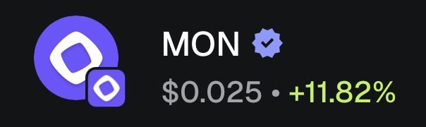 A cryptocurrency ticker showing MON with a verified badge, priced at $0.025 with a +11.82% gain.