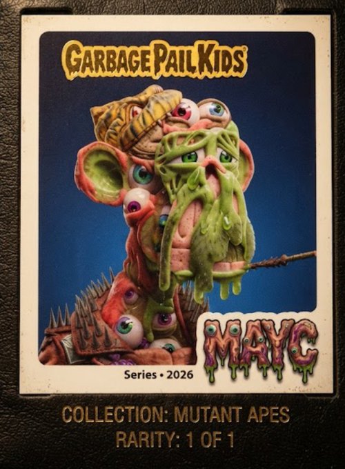 A 2026 Garbage Pail Kids trading card from the "Mutant Apes" collection features a grotesque, multi-eyed ape character covered in dripping green slime, marked as a 1 of 1 rarity. The card playfully reimagines the Bored Ape Yacht Club (BAYC) and Mutant Ape Yacht Club (MAYC) NFT collections in the vintage Topps trading card art style.