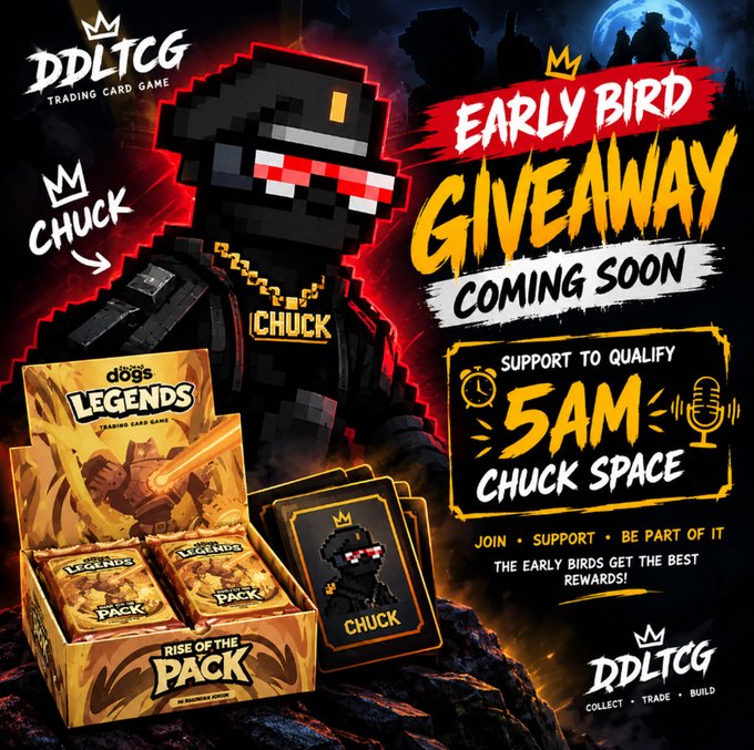 A promotional advertisement for 'DDLTCG' (Trading Card Game) featuring a pixelated character named 'CHUCK' in red sunglasses, advertising an 'EARLY BIRD GIVEAWAY' at 5AM in 'CHUCK SPACE' with 'Rise of the Pack' card packs.