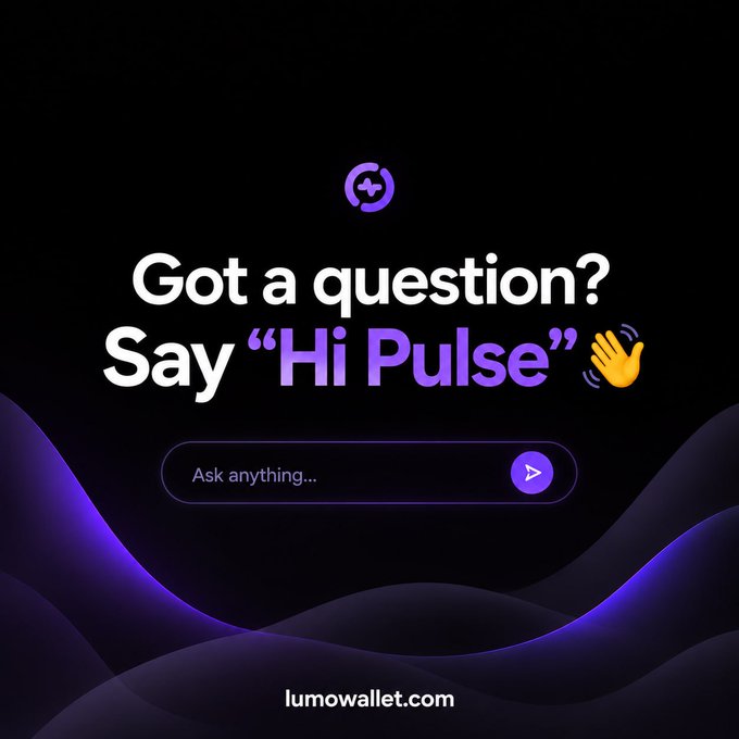 A dark promotional graphic for lumowallet.com displays the text 'Got a question? Say "Hi Pulse"' with a waving hand emoji and a chat input field asking 'Ask anything...'.