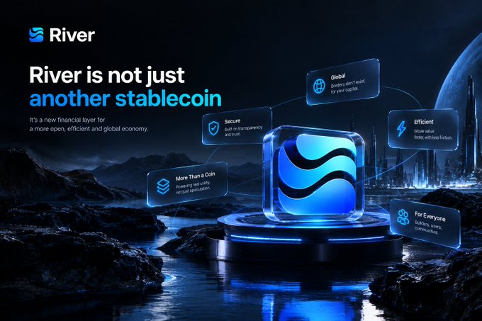 A promotional graphic for "River" cryptocurrency displaying "River is not just another stablecoin—It's a new financial layer for a more open, efficient and global economy," with a glowing blue cube at the center surrounded by feature callouts: "Global," "Secure," "Efficient," "More Than a Coin," and "For Everyone," set against a futuristic moonlit landscape. The image illustrates the post's message by visually emphasizing that River transcends the traditional stablecoin definition through its multi-dimensional ecosystem features.