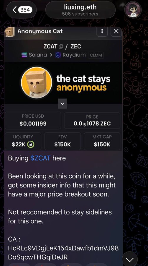 A screenshot from liuxung.eth's Telegram channel (506 subscribers) shows a trader called "Anonymous Cat" promoting ZCAT/ZEC token pair on Solana via Raydium, currently priced at $0.001199 with $150K FDV/Market Cap and $22K liquidity, claiming insider info about an imminent breakout. This post illustrates the channel's track record of catching early calls like $ZCAT at $150K and $STONK at $500K, supporting the claim that $1,000 invested in the trader's calls would now be worth $125,732.