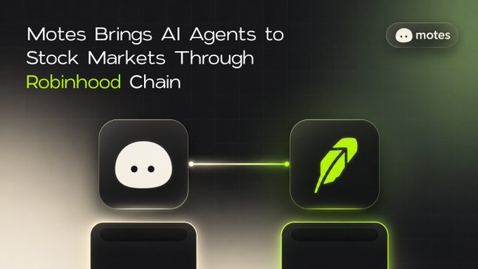A promotional graphic reads “Motes Brings AI Agents to Stock Markets Through Robinhood Chain,” with the “Robinhood” name highlighted in green and the Motes and Robinhood logos connected.