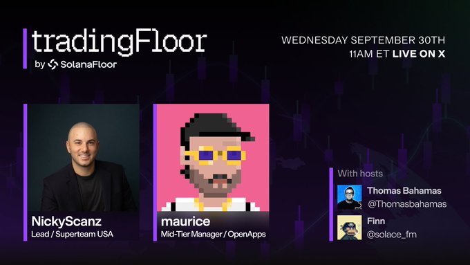Promotional graphic for 'tradingfloor by SolanaFloor' airing Wednesday September 30th at 11AM ET Live on X, featuring hosts NickyScanz (Lead/Superteam USA), maurice (Mid-Tier Manager/OpenApps), Thomas Bahamas, and Finn.