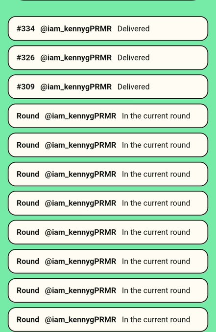 A green interface displays delivery notifications for user @iam_kennygPRMR, showing deliveries for rounds #334, #326, and #309, followed by several current round notifications.
