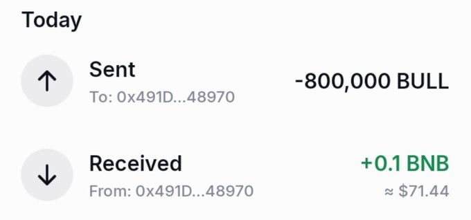 A cryptocurrency transaction history showing -800,000 BULL sent and +0.1 BNB received (~$71.44) from/to address 0x491D...48970.