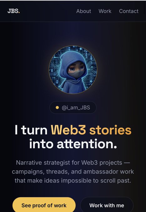 A website header for 'JBS.' with navigation links (About, Work, Contact), featuring an animated hooded character avatar, the handle '@i_am_JBS', and the tagline 'I turn Web3 stories into attention.'
