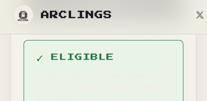 A congratulations message on Arclings NFT's whitelist status page displays a green "✓ ELIGIBLE" notice, confirming successful registration for the mint. The pixelated logo and "ARCLINGS" text appear in the header alongside a circular profile icon.