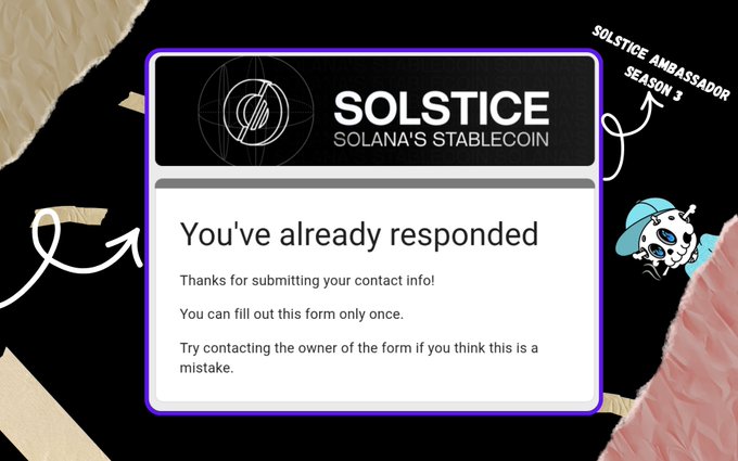 A confirmation screen displays "You've already responded" after submitting contact info for the Solstice Ambassador Season 3 application, confirming the user has applied to become an ambassador for Solstice, Solana's stablecoin ecosystem.