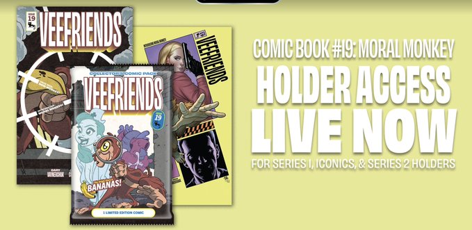 A promotional banner for VEEFRIENDS Comic Book #19: Moral Monkey, announcing that Holder Access is live now for Series 1, Iconics, and Series 2 holders.