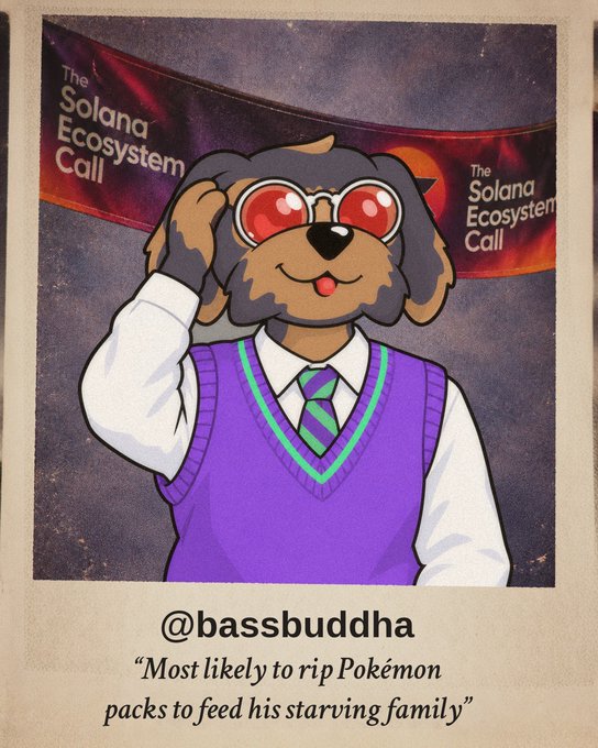 A cartoon dog character wearing red glowing glasses and a purple sweater vest, captioned '@bassbuddha' with text 'The Solana Ecosystem Call' banners in the background and the quote 'Most likely to rip Pokémon packs to feed his starving family'