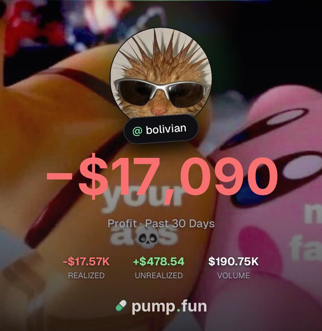 A user named @bolivian shares a Pump.fun profit screenshot showing a -$17,090 loss over 30 days ($17.57K realized, $478.54 unrealized) on $190.75K volume, with a cartoon avatar wearing sunglasses in the background, reflecting their post about struggling losses in the trenches and planning to deposit more to recover.