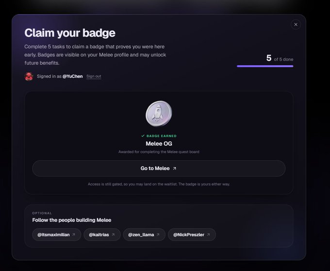 A 'Claim your badge' screen from Melee showing '5 of 5 done' tasks completed for user @YuChen, with the 'Melee OG' badge earned, and options to follow @itsmaximilian, @kaltris, @zen_llama, and @NickPreszler.