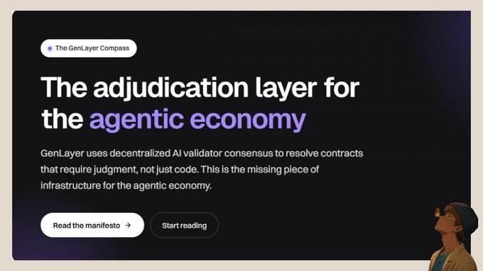 The image shows a promotional banner for "The GenLayer Compass" with the headline "The adjudication layer for the agentic economy," explaining that GenLayer uses decentralized AI validator consensus to resolve contracts requiring judgment rather than just code, alongside an illustrated character. The visual reinforces the post's central argument by highlighting GenLayer as the missing infrastructure piece that complements other agentic protocols like x402 (payments), ERC-8004 (identity), and A2A (negotiation) by filling the contractual judgment gap.