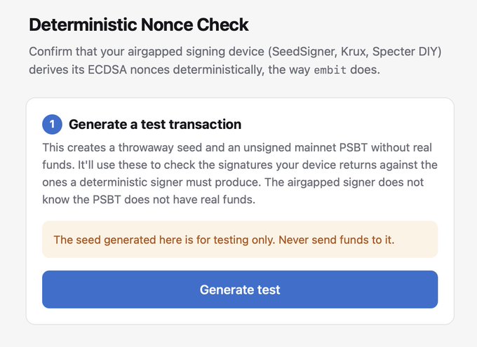A "Deterministic Nonce Check" tool interface showing Step 1 "Generate a test transaction," which creates a throwaway seed and unsigned mainnet PSBT to verify that airgapped signing devices (SeedSigner, Krux, Specter DIY) derive ECDSA nonces deterministically like emBit does.