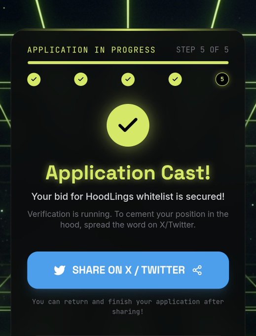 A mobile app screen showing 'Application Cast!' for a HoodLings whitelist, indicating step 5 of 5 is complete and prompting the user to share on X/Twitter to cement their position.