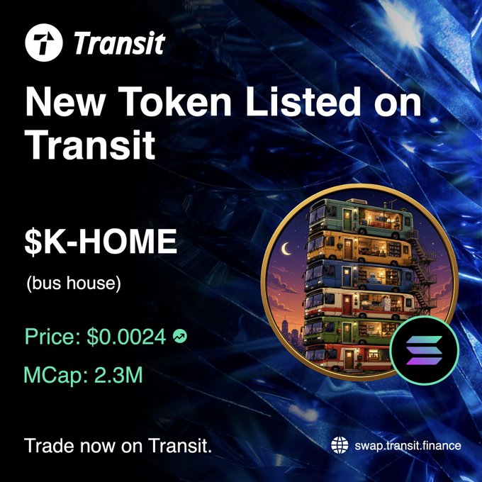 Transit exchange listing announcement for the new token '$K-HOME (bus house)' at $0.0024 with a $2.3M market cap, featuring whimsical artwork of a stacked bus house.