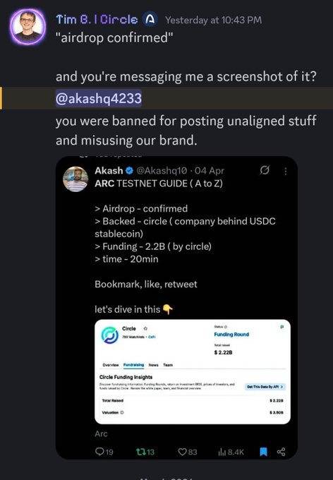 The image shows a Discord screenshot where user Tim from Circle calls out @akashq4233 for being banned due to posting unaligned content and misusing their brand, pointing to an April 4th tweet by Akash promoting an "ARC TESTNET GUIDE" claiming a confirmed airdrop backed by Circle. This illustrates the original post's warning that users posting about "arc airdrop" or misuse of the Circle brand face suspension or bans, as Akash's guide falsely implied official Circle endorsement of a non-Circle project.