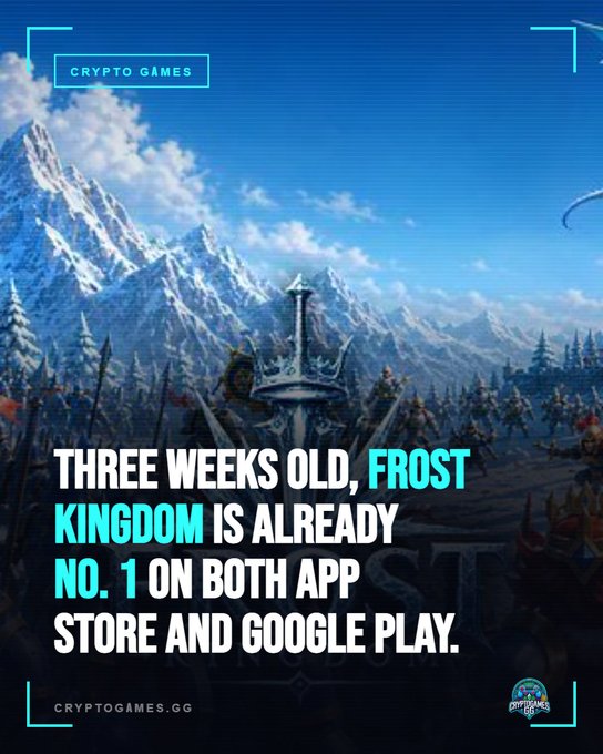 Promotional graphic for Crypto Games featuring a fantasy castle scene with text: "THREE WEEKS OLD, FROST KINGDOM IS ALREADY NO. 1 ON BOTH APP STORE AND GOOGLE PLAY." and the website CRYPTOGAMES.GG.