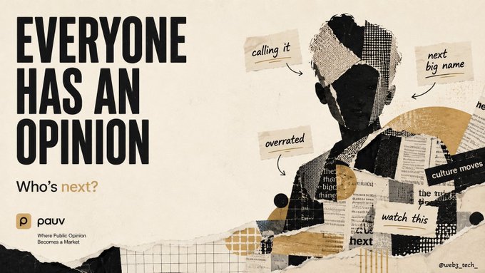 A collage-style graphic titled 'EVERYONE HAS AN OPINION Who's next?' featuring torn newspaper clippings and handwritten labels like 'calling it,' 'overrated,' 'culture moves,' and 'watch this,' alongside branding for 'pauv' and '@webs_tech'.
