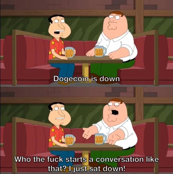 The image is a two-panel "Family Guy" meme featuring Quagmire and Peter Griffin at a bar. In the top panel, Quagmire says "Dogecoin is down," and in the bottom panel, Peter angrily responds, "Who the fuck starts a conversation like that? I just sat down!" The meme humorously captures the post's announcement that $DOGE is down, with Peter's frustration symbolizing investors' irritation at negative crypto news.