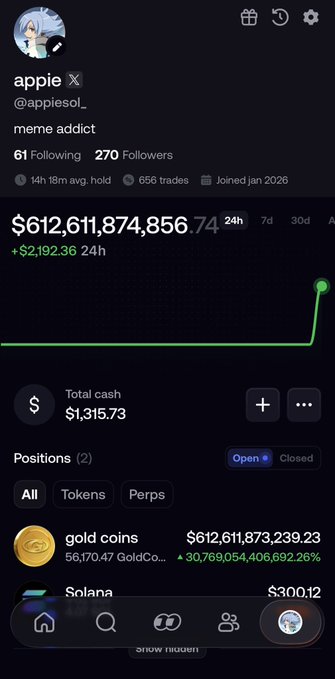 A screenshot of user @appiesol_'s portfolio on a trading platform, boasting a massive "$612,611,874,856.74" 24-hour gain with a single position in "gold coins" (56,170.47 GoldCoins) up 30,769,054,406,692.26% — clearly a meme/satirical post humorously aligning with the caption "im so paid, number 1 trader on FOMO."