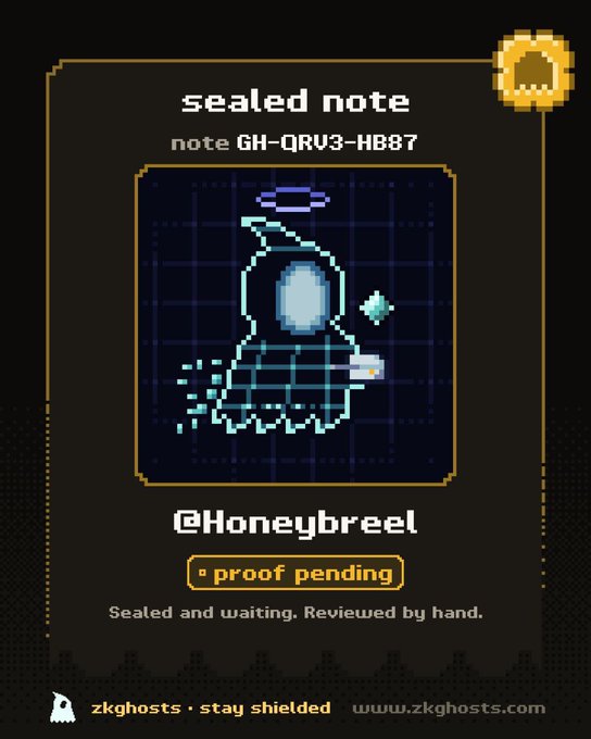 A digital 'sealed note' card from zkghosts featuring a pixelated ghost character, tagged '@Honeybree1' with a 'proof pending' status, displaying the note ID 'GH-QRU3-HB87'.