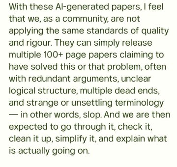 A text excerpt reads: "With these AI-generated papers, I feel that we, as a community, are not applying the same standards of quality and rigour. They can simply release multiple 100+ page papers claiming to have solved this or that problem, often with redundant arguments, unclear logical structure, multiple dead ends, and strange or unsettling terminology — in other words, slop. And we are then expected to go through it, check it, clean it up, simplify it, and explain what is actually going on."