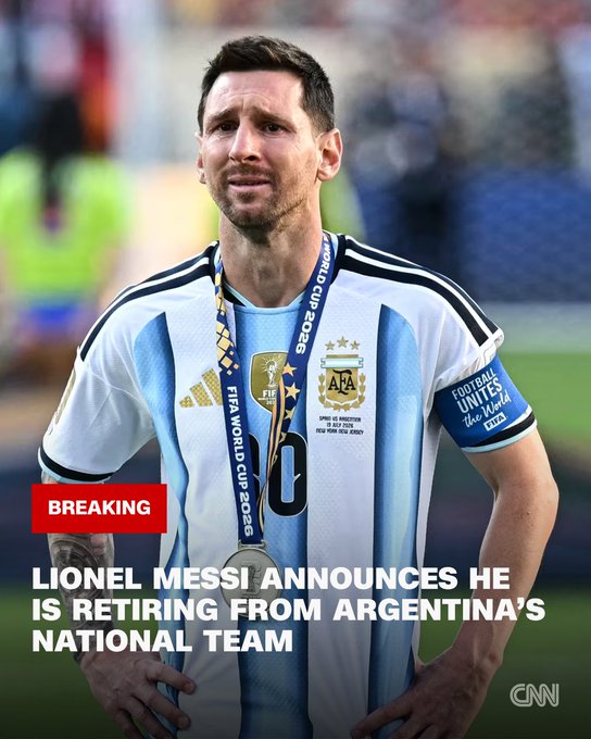 A CNN breaking news graphic showing Lionel Messi in his Argentina national team jersey with the headline 'LIONEL MESSI ANNOUNCES HE IS RETIRING FROM ARGENTINA'S NATIONAL TEAM.'