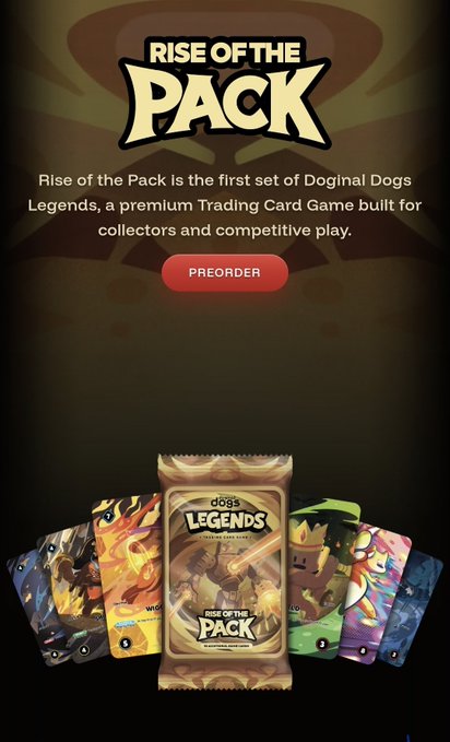 A promotional image for "Rise of the Pack," the first set of Doginal Dogs Legends Trading Card Game, features the game's logo above a "PREORDER" button and showcases a booster pack alongside several trading cards. The advertisement aligns with the post announcing the 10am EST presale launch of DDL (Doginal Dogs Legends).