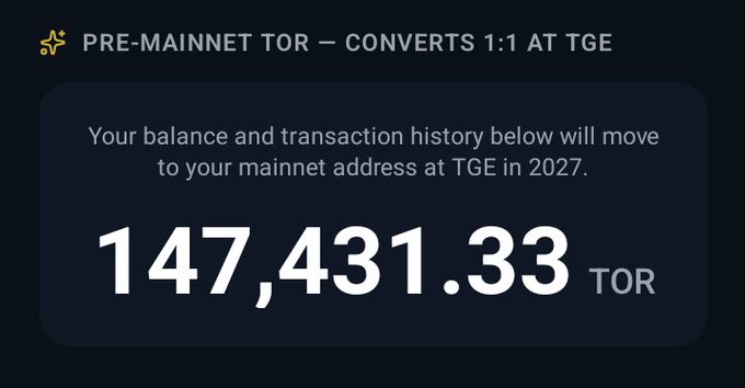 A dark interface displaying "PRE-MAINNET TOR — CONVERTS 1:1 AT TGE", a balance of "147,431.33 TOR", and a note stating balances will move to the mainnet at TGE in 2027.