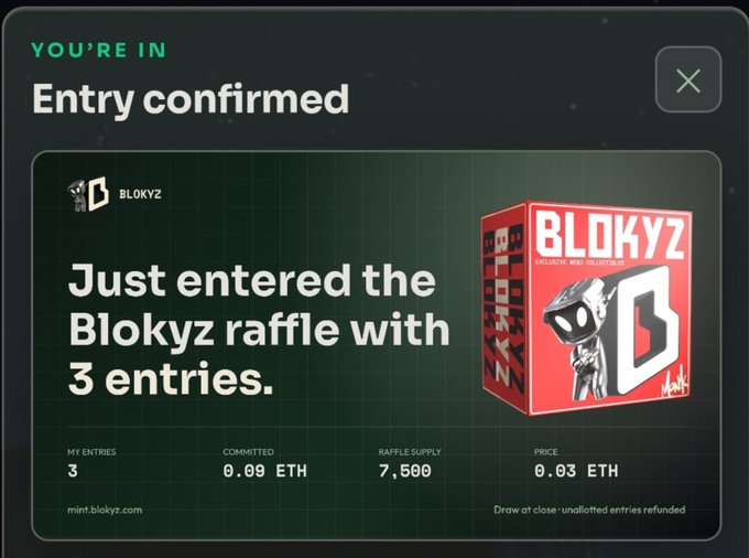 A dark green confirmation screen reads "YOU'RE IN / Entry confirmed" and "Just entered the Blokyz raffle with 3 entries," showing 3 entries, 0.09 ETH committed, a raffle supply of 7,500, and a price of 0.03 ETH.