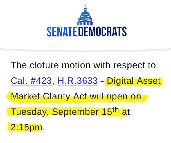 A Senate Democrats graphic announces that the cloture motion for H.R.3633 (Digital Asset Market Clarity Act, Cal. #423) is scheduled to ripen on Tuesday, September 15th at 2:15pm, supporting the post's claim that regulatory clarity for digital assets is arriving this month.