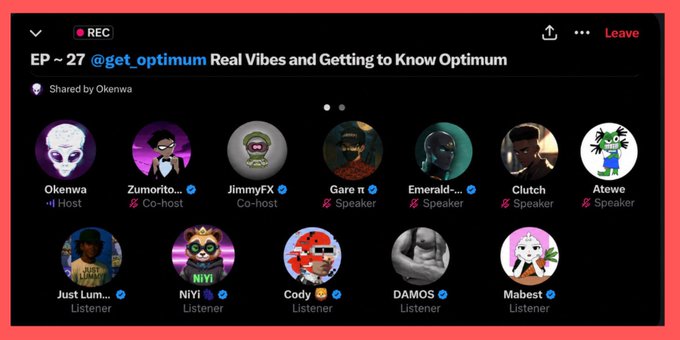 A screenshot of a Twitter Spaces recording titled 'EP ~ 27 @get_optimum Real Vibes and Getting to Know Optimum' showing a grid of host, co-host, speaker, and listener avatars.