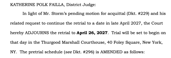 A court document from Judge Katherine Polk Failla adjourning a retrial for Mr. Storm to April 26, 2027, at the Thurgood Marshall Courthouse in New York.