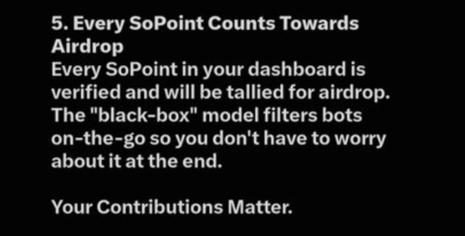 A black-background slide titled "5. Every SoPoint Counts Towards Airdrop" explains that all verified SoPoints in a user's dashboard count toward the airdrop, with a "black-box" model automatically filtering out bot activity. The image relates to the post by emphasizing how SoPoints are tied to the SOSO/SoDex airdrop, with the closing message "Your Contributions Matter." reinforcing community concerns about awaiting airdrop distribution details.
