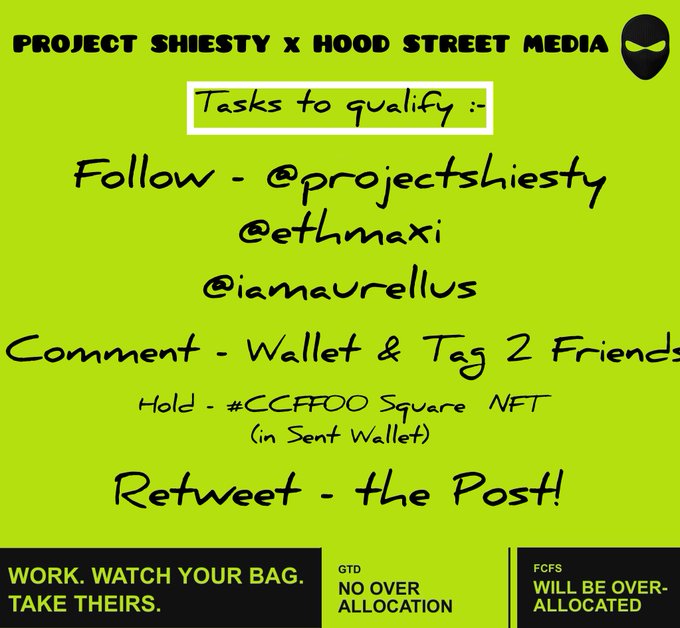 A bright green promotional graphic for the "Project Shiesty x Hood Street Media" collab, listing tasks to qualify including following @projectshiesty, @ethmaxi, and @iamaurellus, commenting your wallet and tagging 2 friends, holding the #CCFF00 Square NFT, and retweeting the post—matching the Twitter announcement's details for the 20x GTD and 25 FCFS spots giveaway.